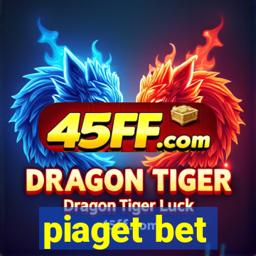 piaget bet